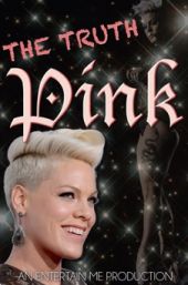 Pink: The Truth